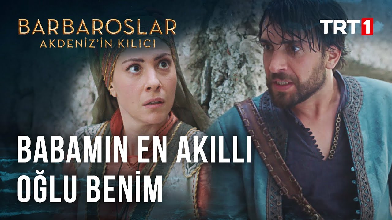 Sen bir de benim diğer kardeşlerimi gör! - Barbaroslar Akdeniz'in Kılıcı 1. Bölüm