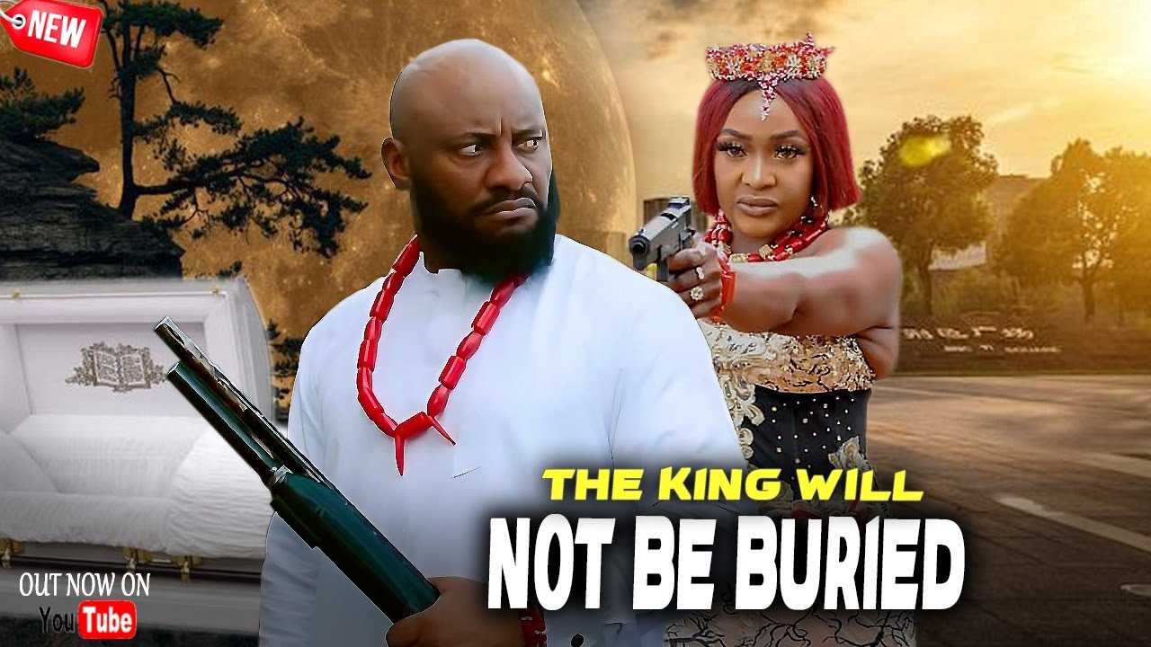 The King Will Not Be Buried (Complete Season)-Yul Edochie & Lizzy Gold 2026 Latest Nigerian Movie