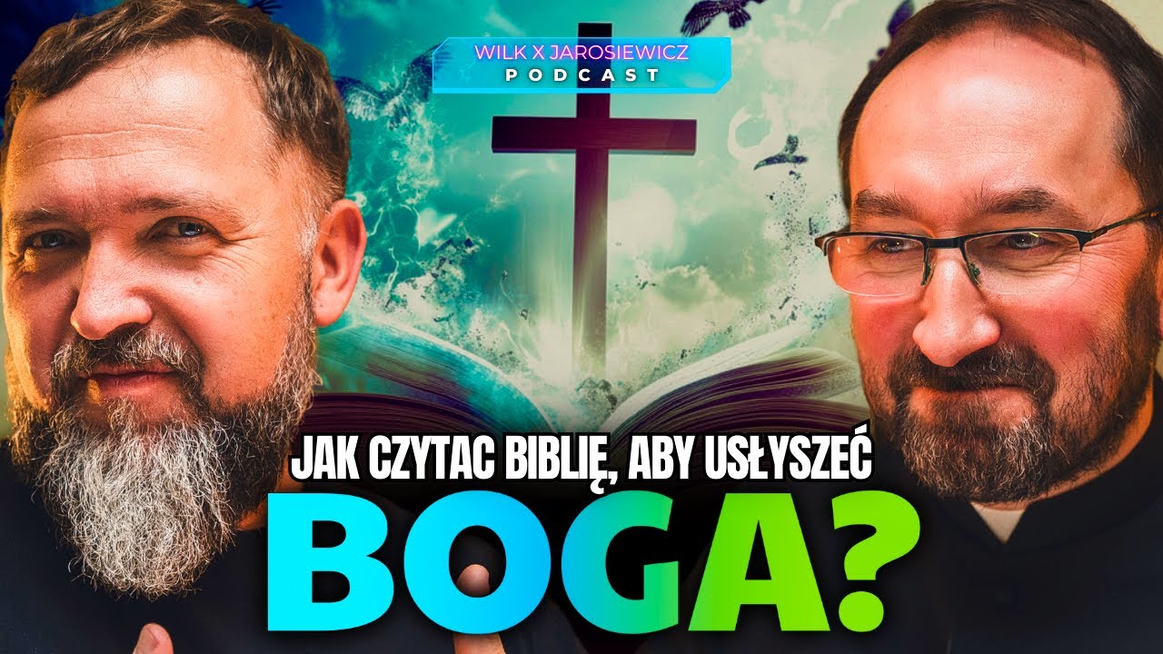 JAK MOŻESZ USŁYSZEĆ BOGA, CZYTAJĄC BIBLIĘ? | PODCAST WILK X JAROSIEWICZ [S04E04]