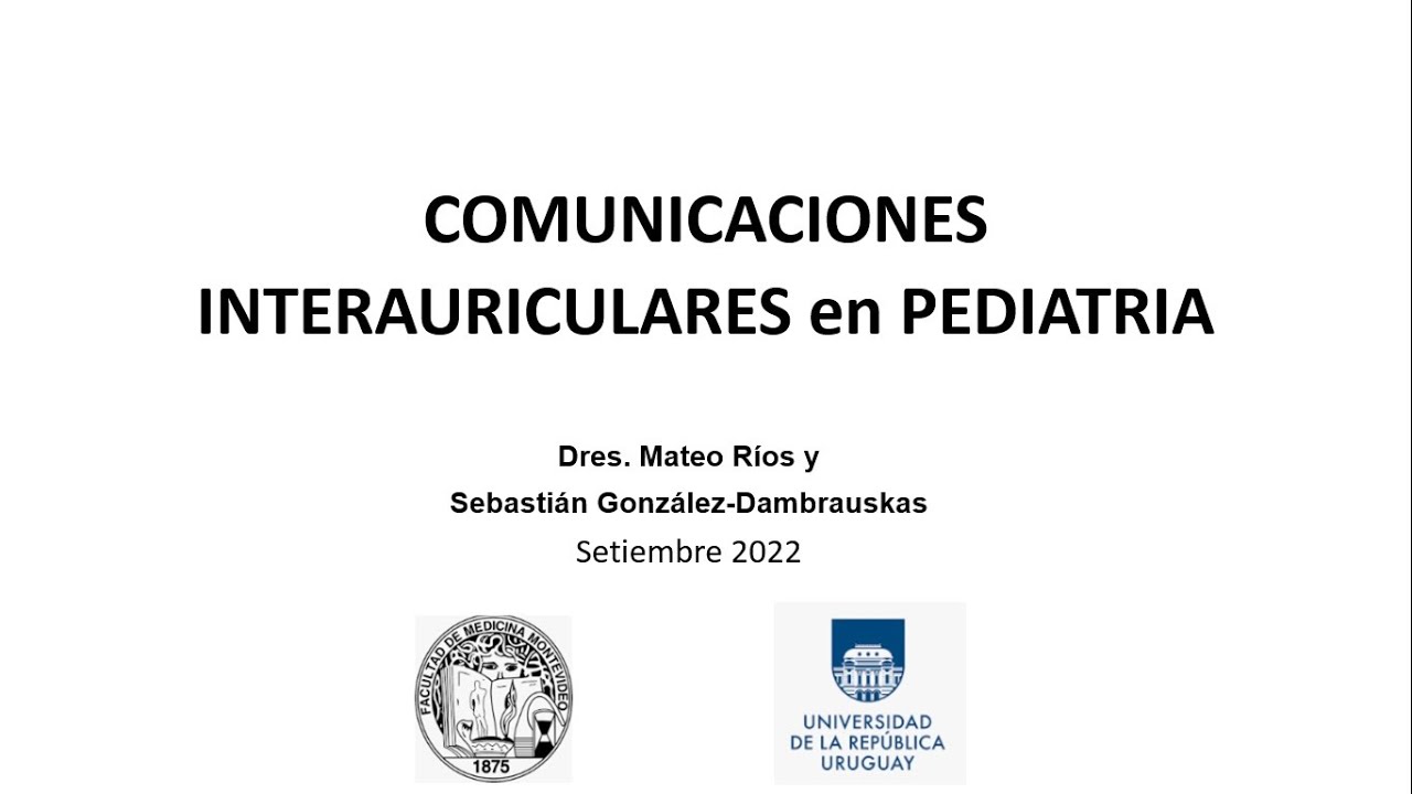 COMUNICACIONES INTERAURICULARES EN PEDIATRIA con el Dr. Mateo Ríos