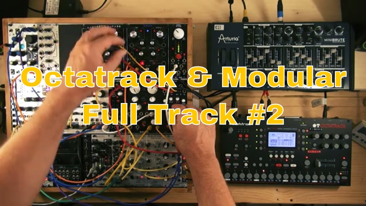 Octatrack & Modular - Full Track #2