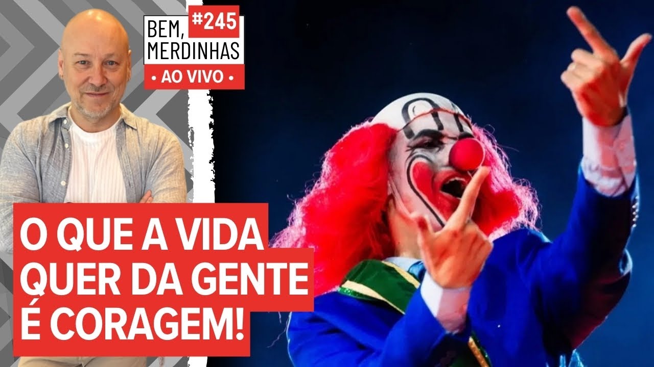DE QUEM A GLOBO TEM MEDO? (BEM, MERDINHAS #245)