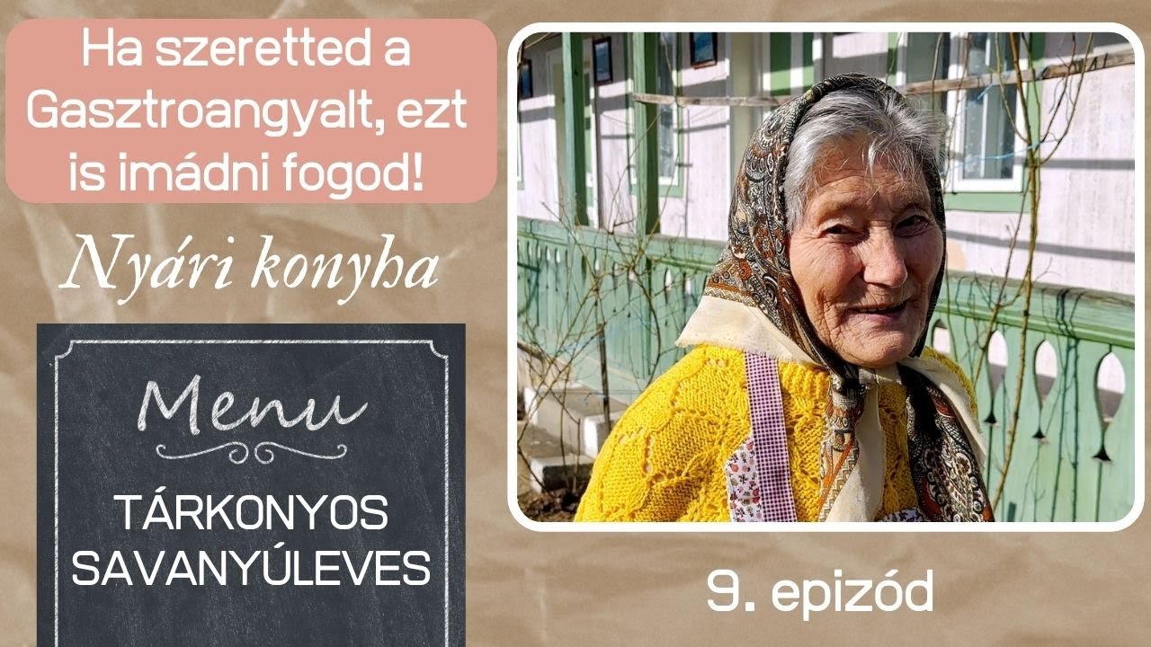 Nyári konyha - Tárkonyos savanyúleves