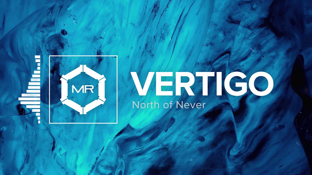 North of Never - Vertigo [HD]