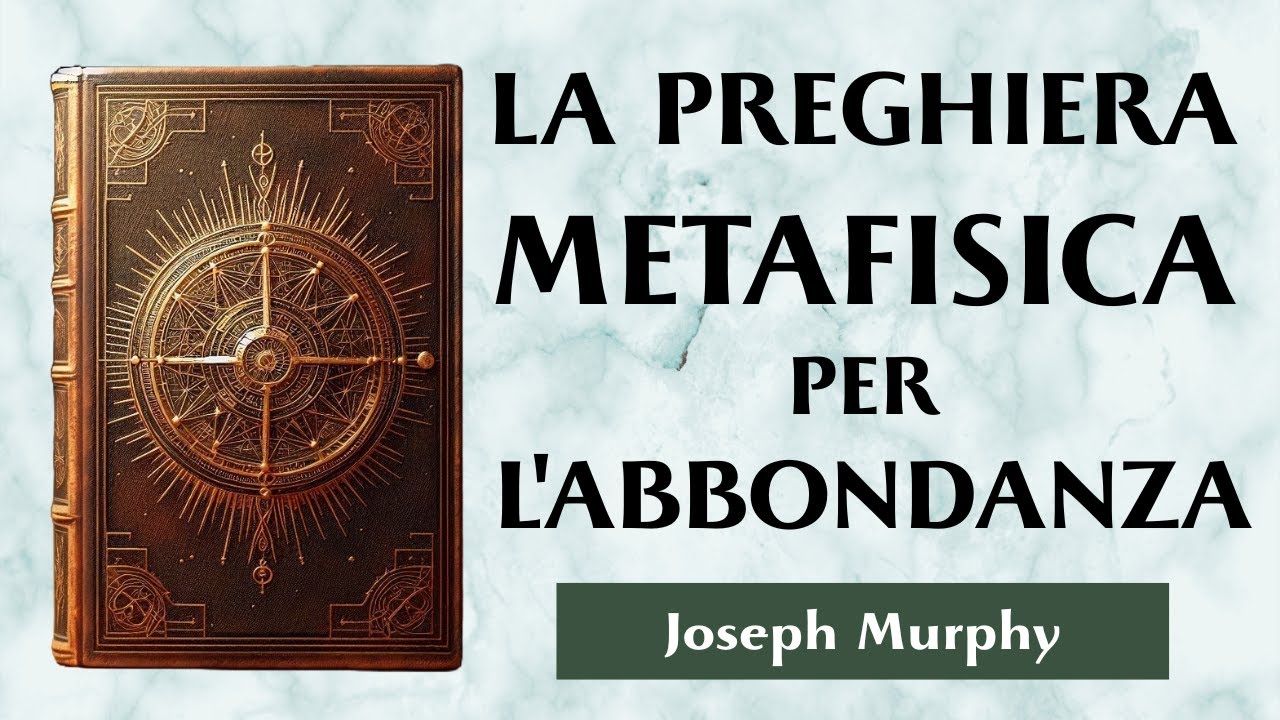 Il Potere Della Preghiera Economica | COME ATTRARRE ABBONDANZA CON  FORZA SPIRITUALE | Joseph Murphy