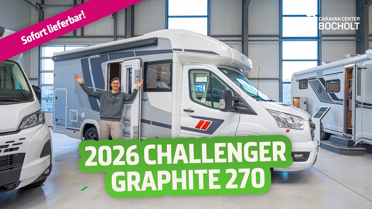 JETZT NEU✨ 2026 Challenger Graphite 270 | Reisemobil | Große Roomtour - Caravan Center Bocholt