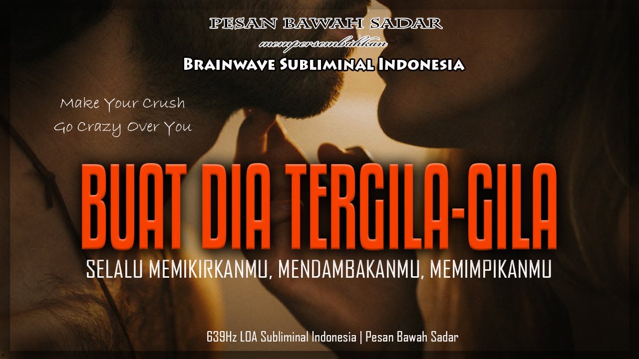 🎧 Buat Dia Tergila-Gila Kepadamu, Selalu Memikirkanmu, Mendambakanmu, Memimpikanmu | Subliminal Indo