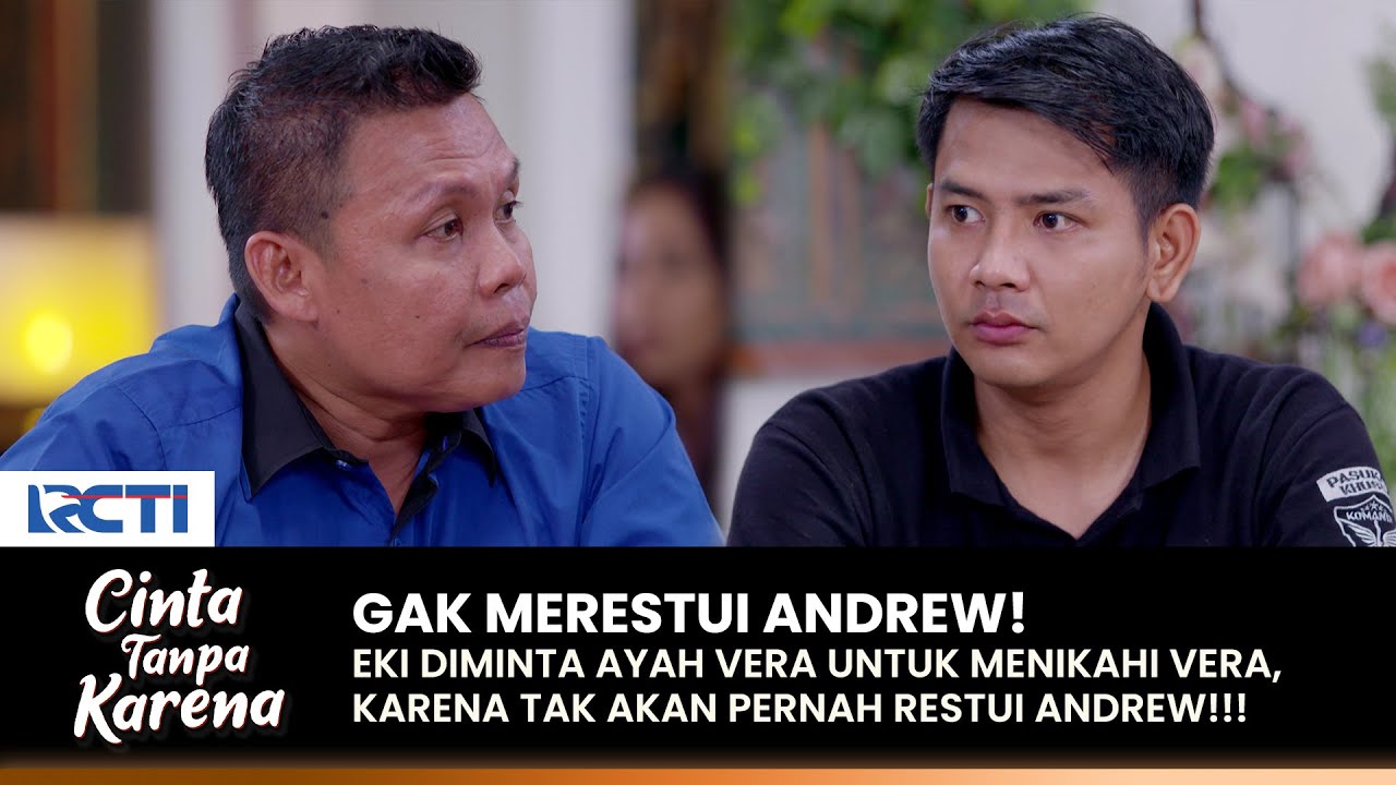 GAK RESTUI ANDREW! Ayah Vera Lebih Memilih Eki Jadi Suami Vera | CINTA TANPA KARENA | EPS 430 (3/4)