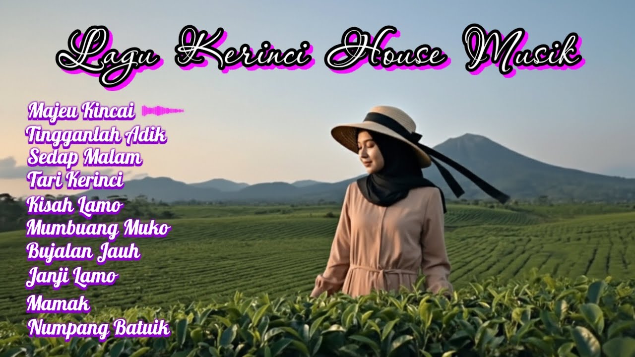 Lagu Kerinci - Kompilasi lagu Kerinci House Musik | Lagu Kerinci Terbaru | Lagu Jambi Remix 2025