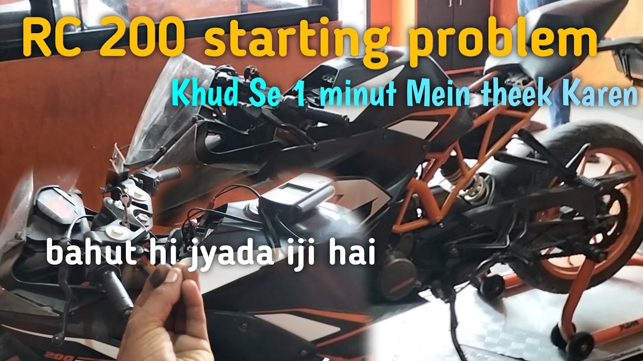 RC 200 starting problem || Khud Se theek Karen ek minut mein 😍