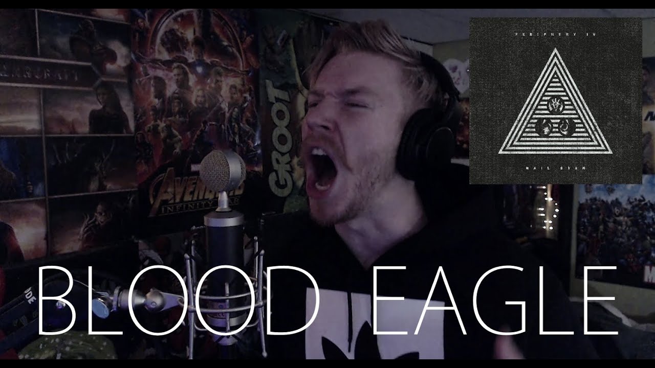 Periphery - Blood Eagle - Vocal Cover