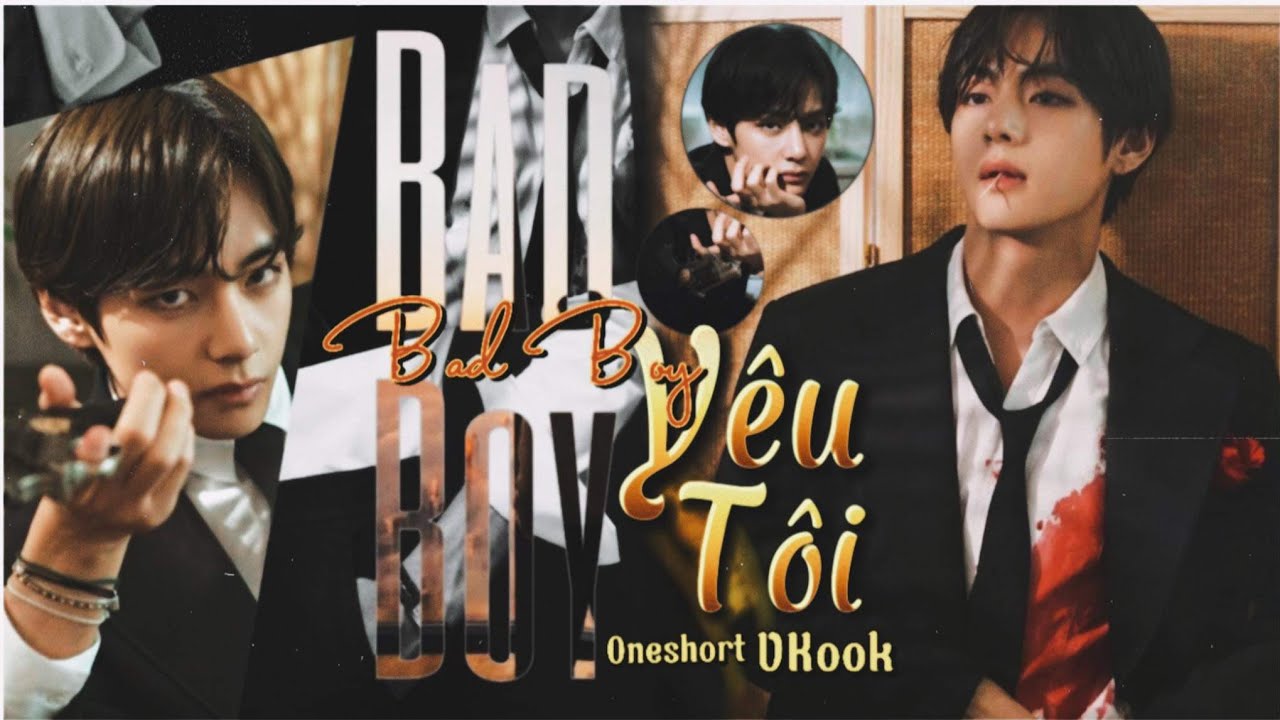 [ ONESHOT VKOOK ] BADBOY YÊU TÔI || Cải Xanh ||