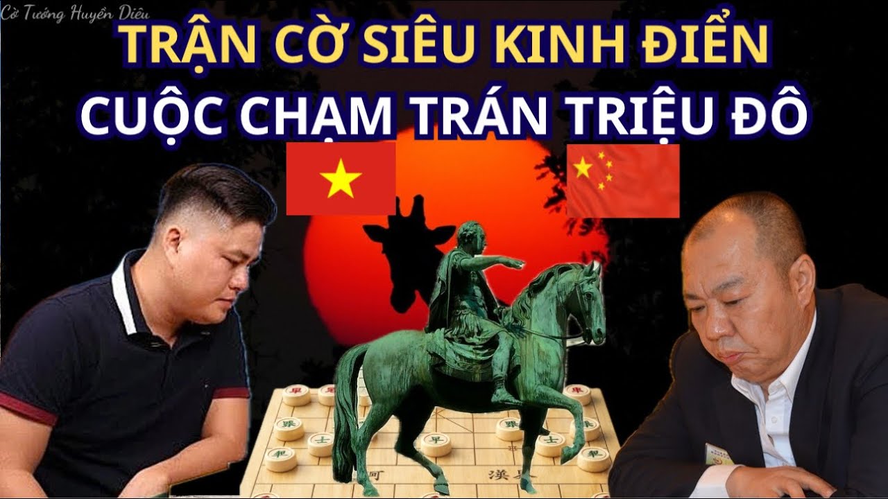 Cờ tướng Lại Lý Huynh siêu đại chiến kinh điển với cao thủ Trung Hoa Bốc Phụng Ba