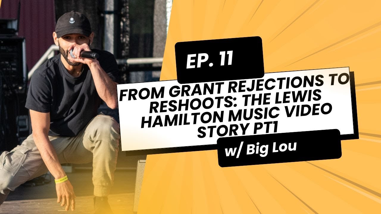 From Grant Rejections to Reshoots: The Lewis Hamilton Music Video Story Pt1 | Big Lou Podcast Ep. 11