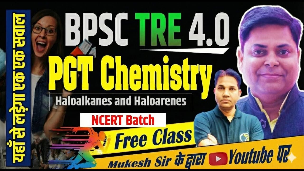 BPSC TRE 4.0 2025 |NCERT THEORY CHEMISTRY PGT (11-12) METHOD OF PRAPRATION |  BY MUKESH SIR #bpsc @3