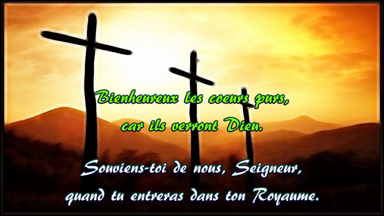 Les Béatitudes - Liturgie de la Semaine Sainte