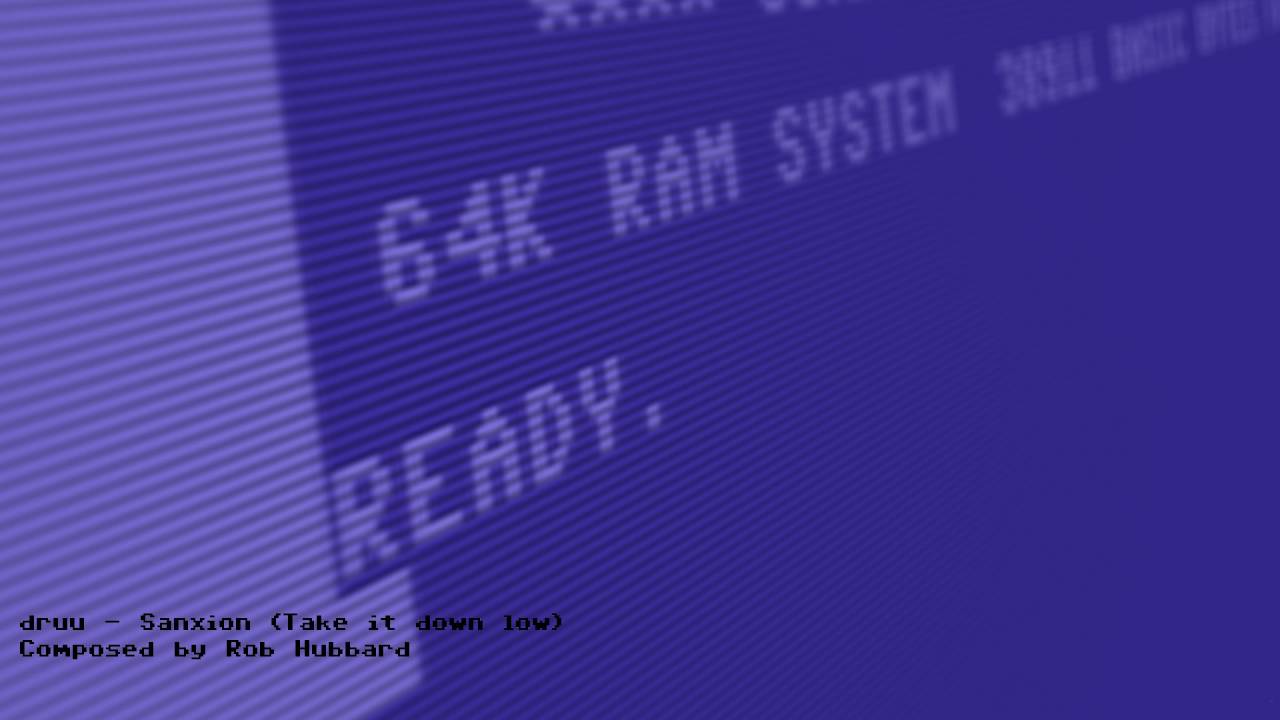 druu - Sanxion (Take it down low)
