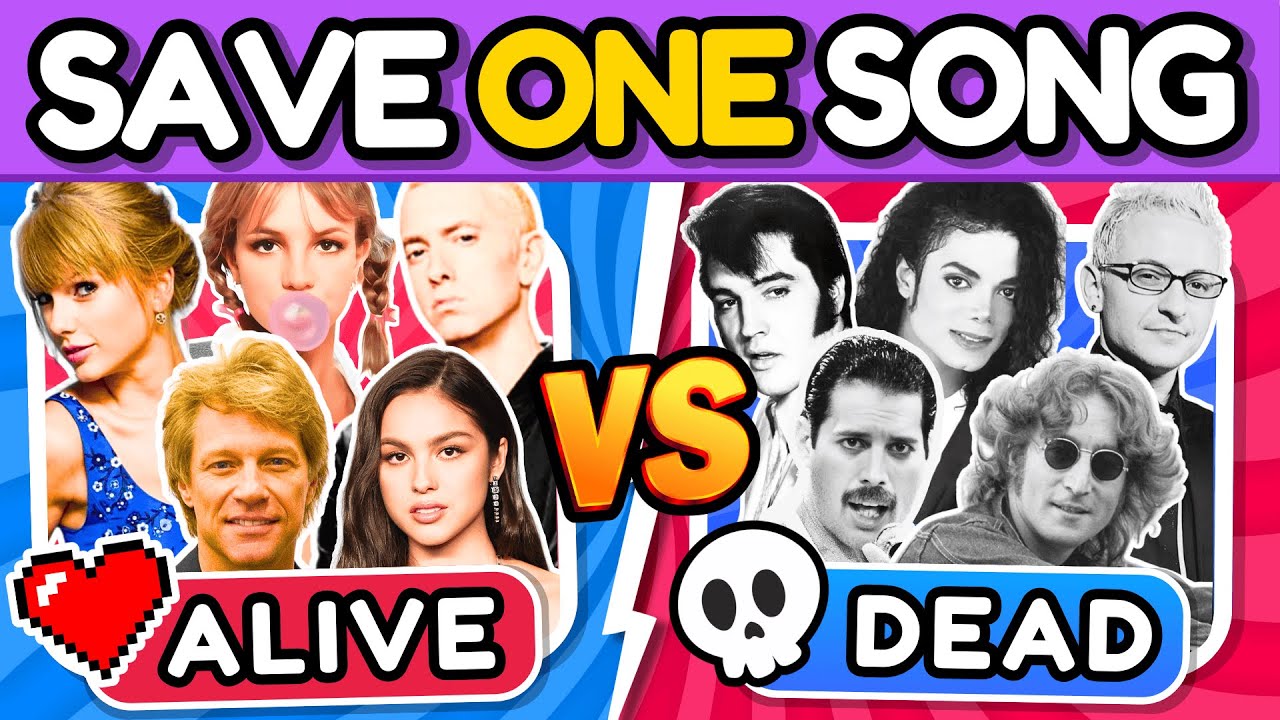 SAVE ONE SONG: 🫀ALIVE vs DEAD💀 SINGERS 🎵 Music Quiz