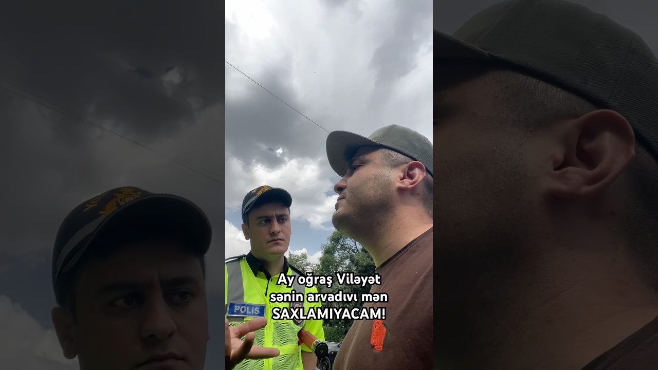 Yol Polisini bax belə susdurdum! Vilayət Eyvazovun arvadına Mehman pul vermədi! Necəd&uuml;?