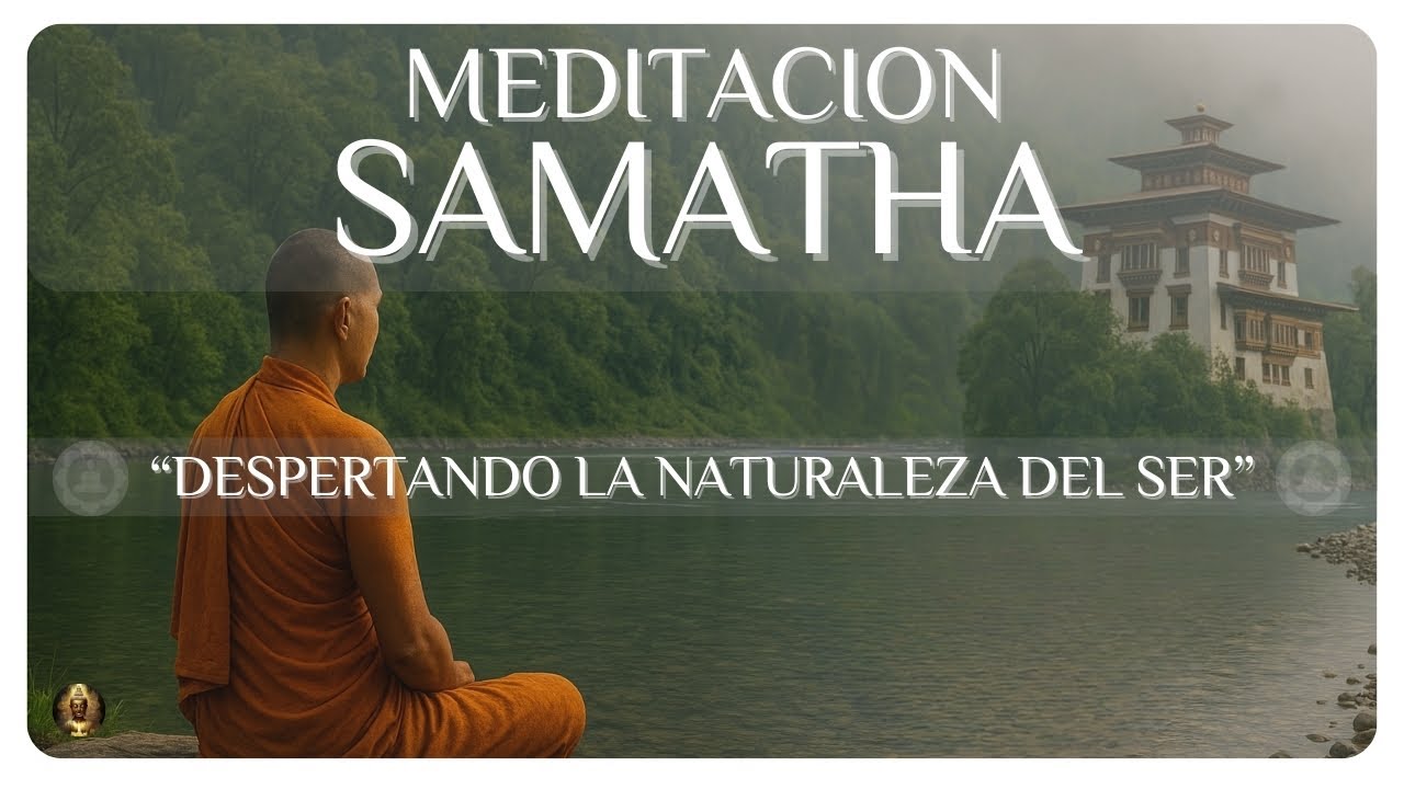 ☯️ Meditación Samatha: Calma Mental y Visualización en la Naturaleza para la Paz Interior