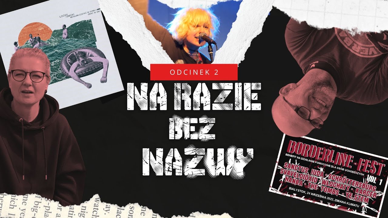 Lochy i smoki / The Pau / Borderline Fest / Sanctus Iuda - Na razie Bez Nazwy Zine odc.2