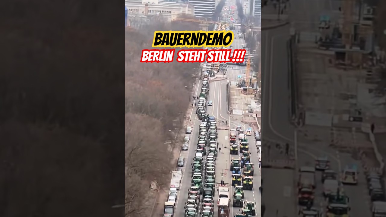 🔥In Berlin geht nichts mehr! #bauerndemo #berlin #bauern #news #ampel #regierung #protest #shorts