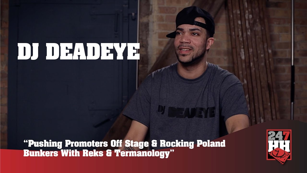 DJ Deadeye - Poland Bunker Show With Reks And Termanology  (247HH Wild Tour Stories)