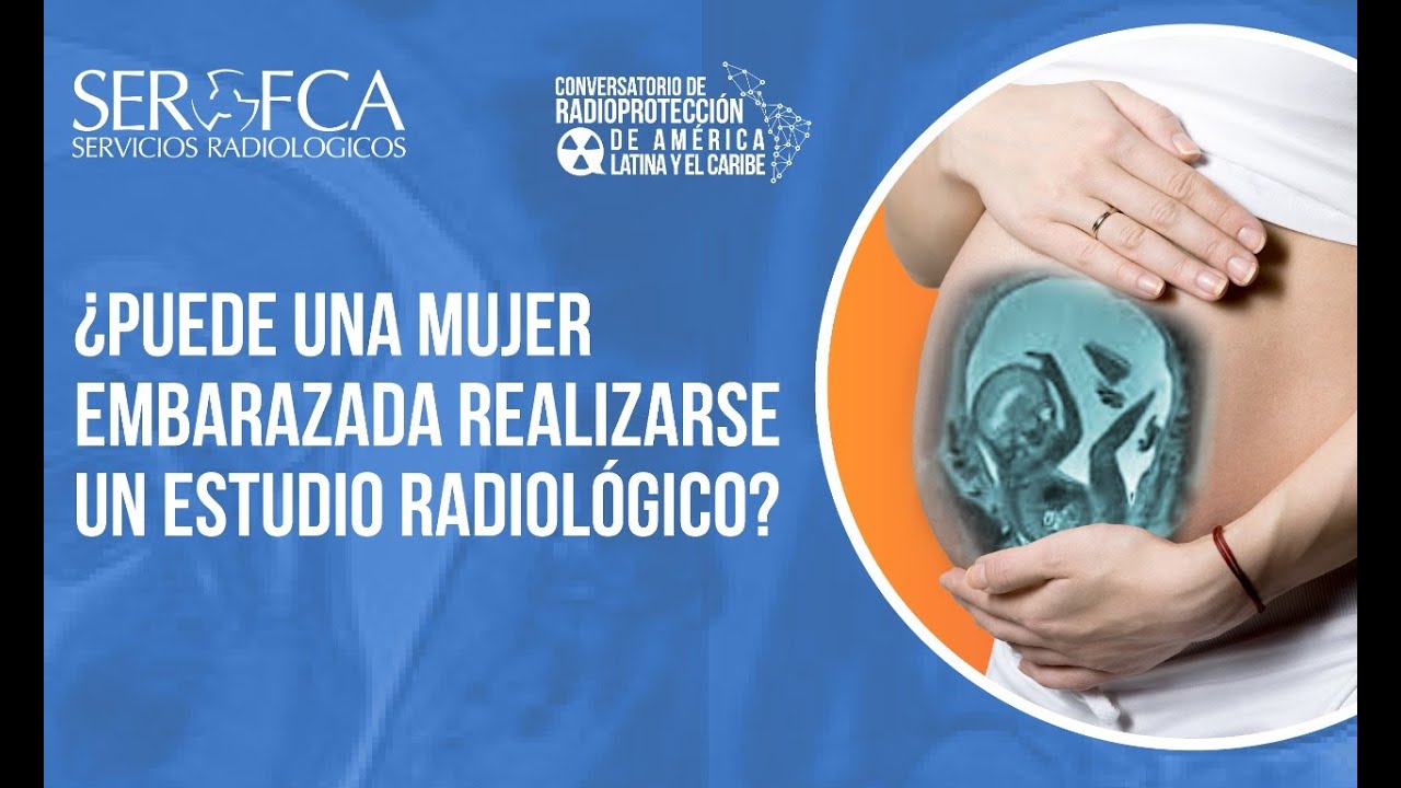 Radiación y embarazo: ¿puede una mujer embarazada hacerse una radiografía?