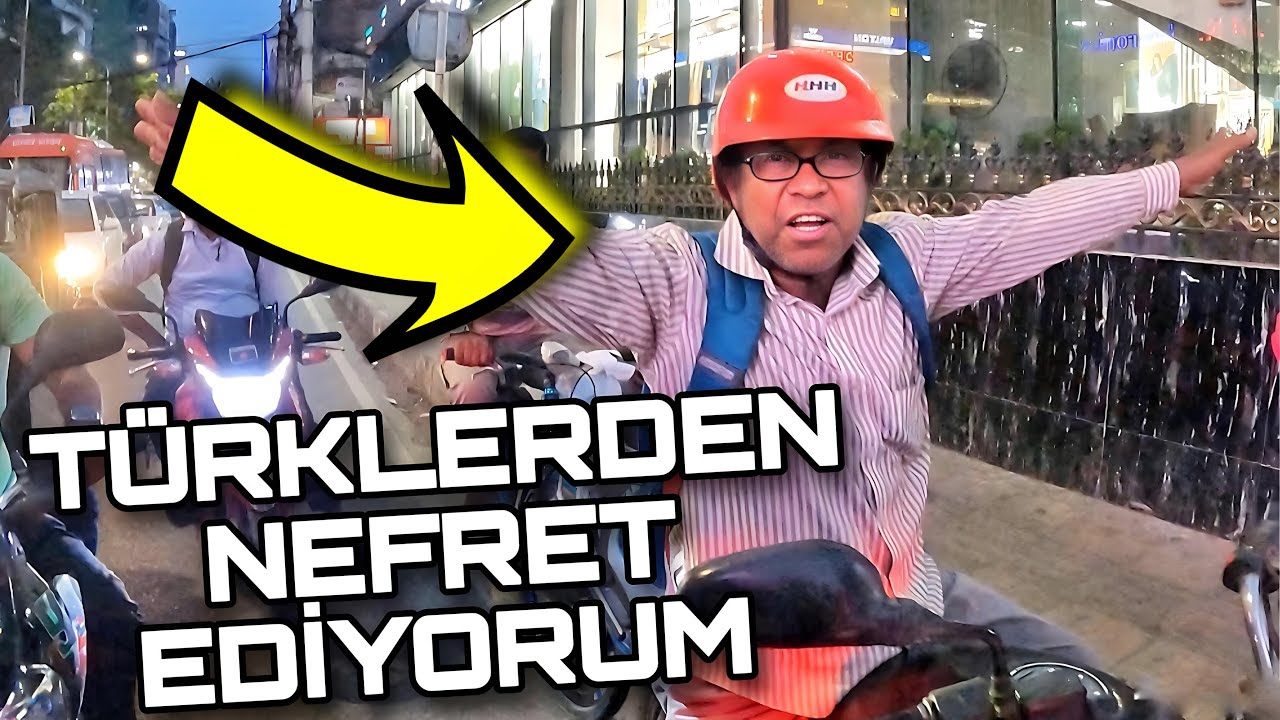 IRKÇILIK YAPTI VE TÜRKLERDEN NEFRET EDİYORUM DEDİ! - BANGLADEŞ