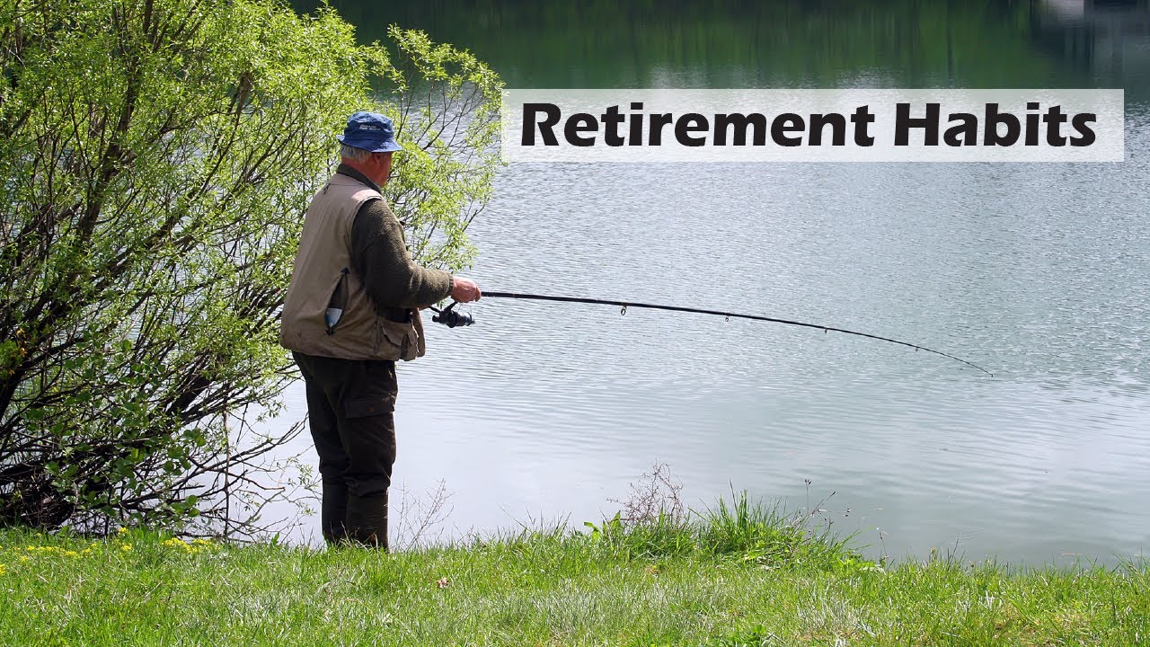 Retirement Habits