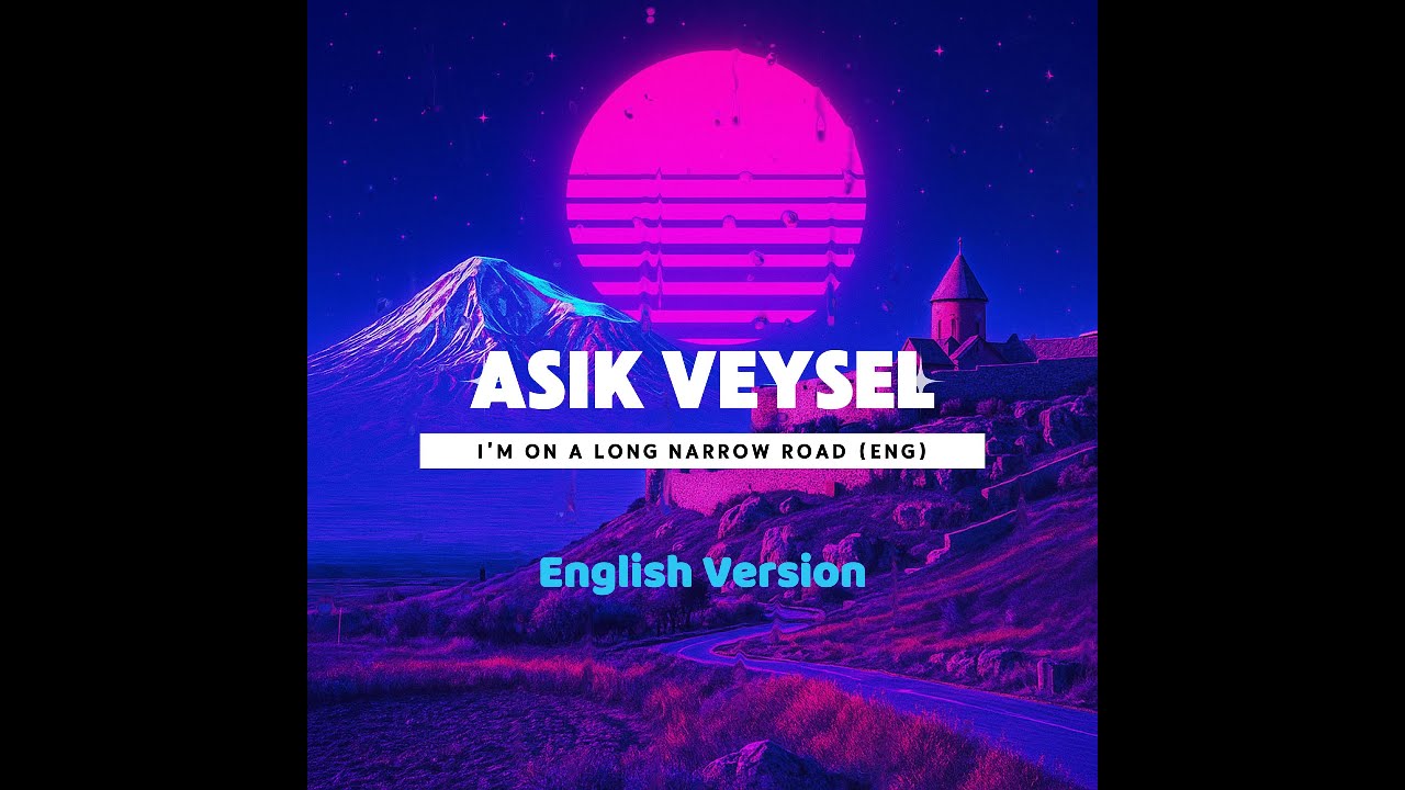 Aşık Veysel &ndash; I'm On a Long, Narrow Road (English Version) #turkishfolk