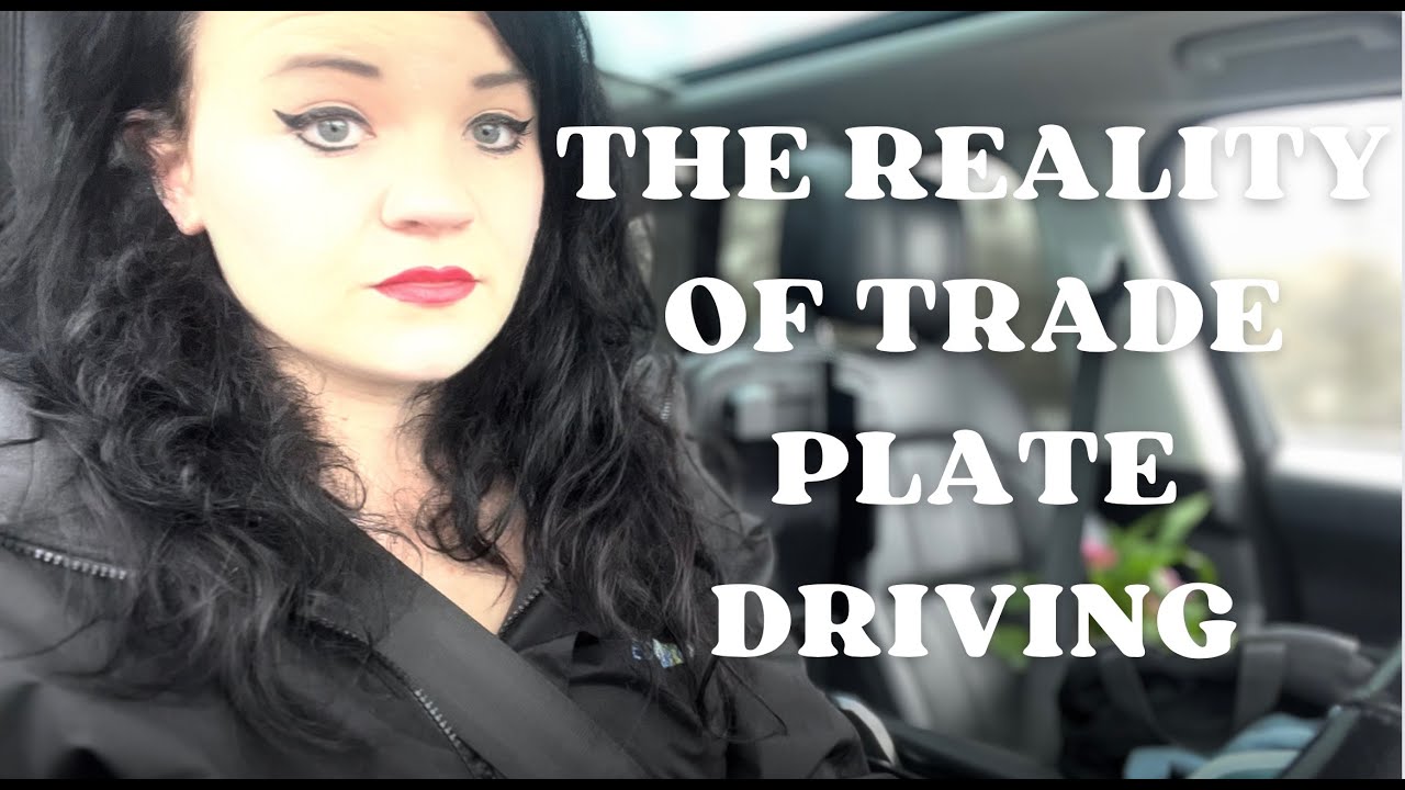 Driving 7 hours for nothing?! | A day in the life of a Female Trade Plate Driver vlog