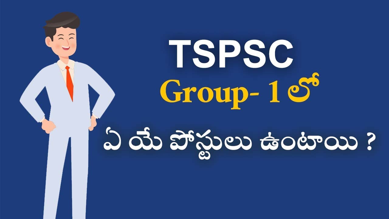 TSPSC Group -1 Various Categories of Posts | UPSC|APPSC|TSPSC|AKS IAS