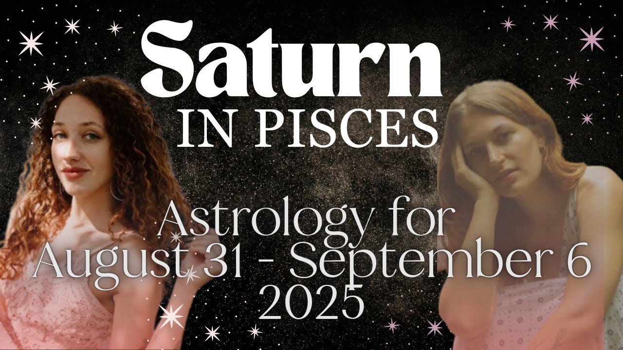 Saturn returns to Pisces & Eclipse season! Everything you need to know for August 31-Sept 6, 2025!