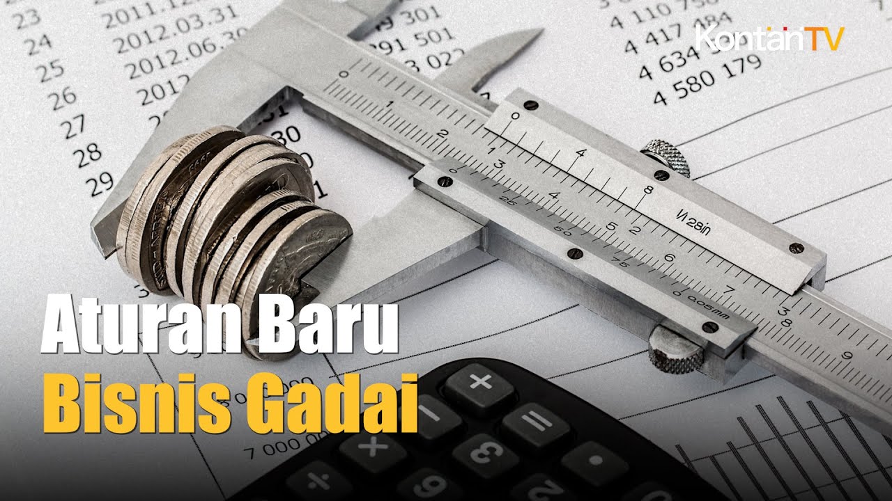 Aturan Baru, Pebisnis Gadai Harus Perbesar Modal
