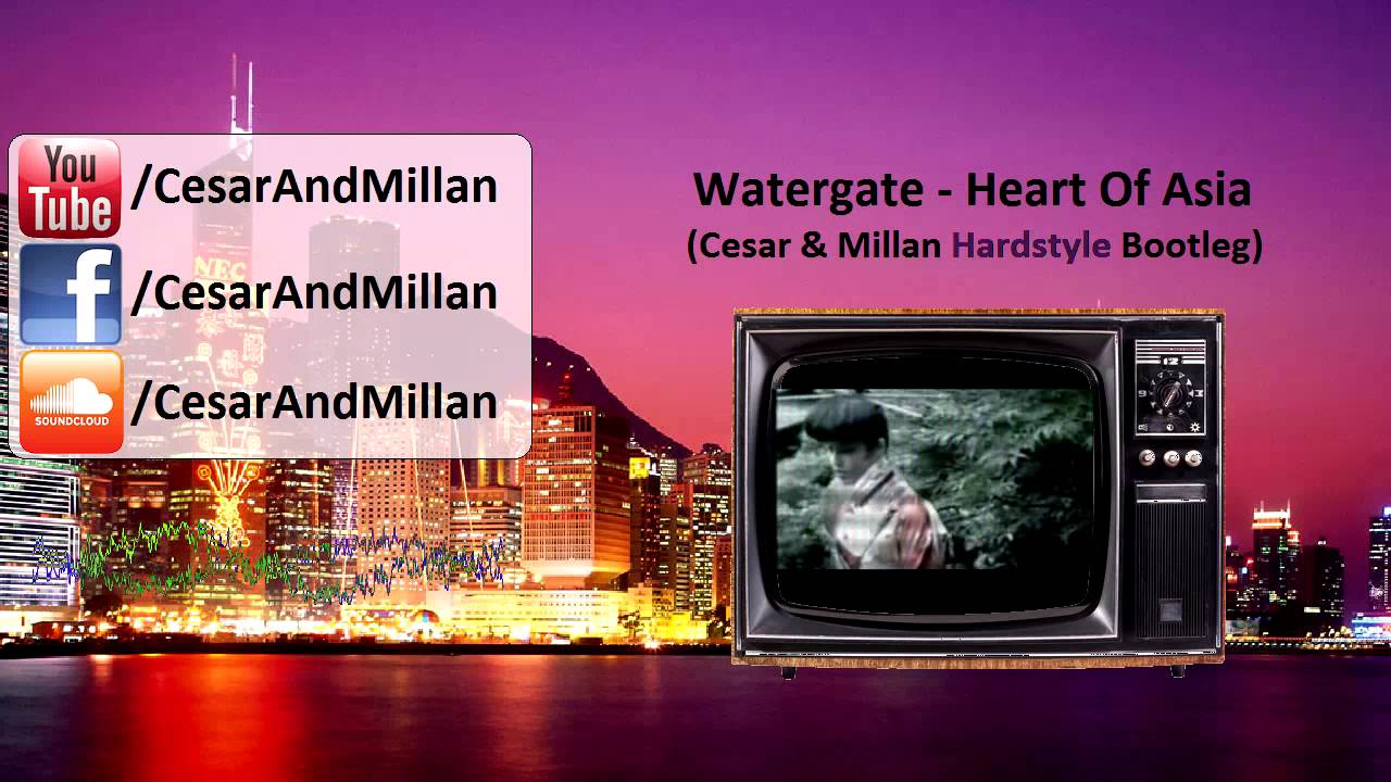 Watergate - Heart Of Asia (Cesar & Millan Hardstyle Bootleg) [FREE TRACK]