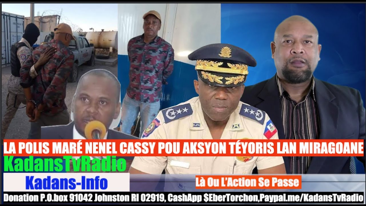 LA POLIS AR&Eacute;T&Eacute; N&Egrave;N&Egrave;L CASSY  LAN ZAK BANDITIS.. ARESTASYON S&Eacute;KIRIT&Eacute; ABEL DESCOLLINES LAN MIRBALAIS