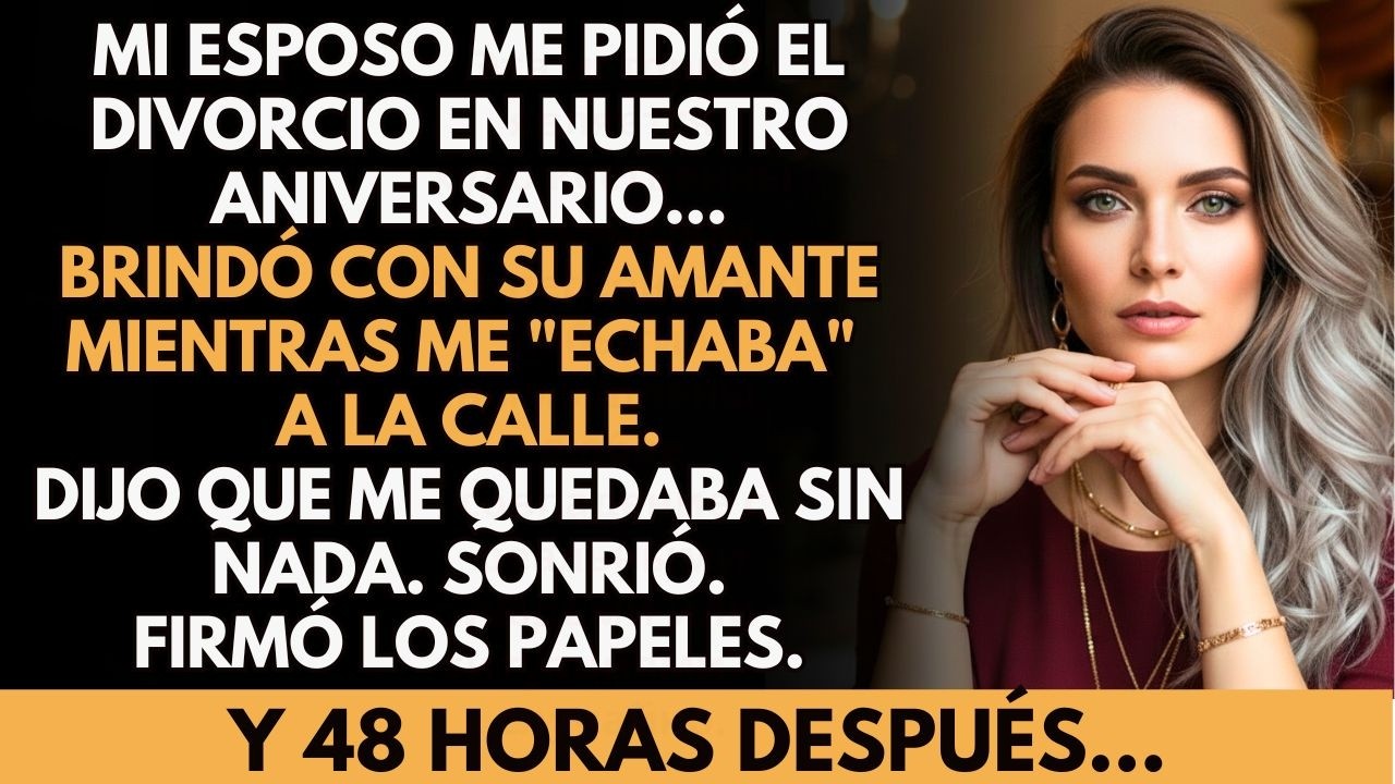 Mi Esposo Me Pidió El Divorcio En Nuestro Aniversario… Sin Saber Que..Yo Ya Lo Había Dejado En La...