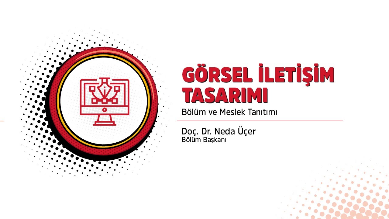 Görsel İletişim Tasarımı Bölümü | Bölüm ve Meslek Tanıtımı