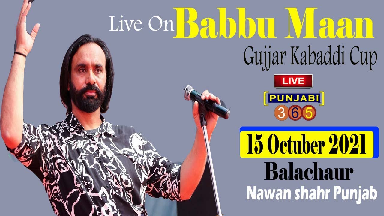Babbu Maan #15 Octuber Balachaur ( Disst Nawan shahr ) Live On Punjabi365