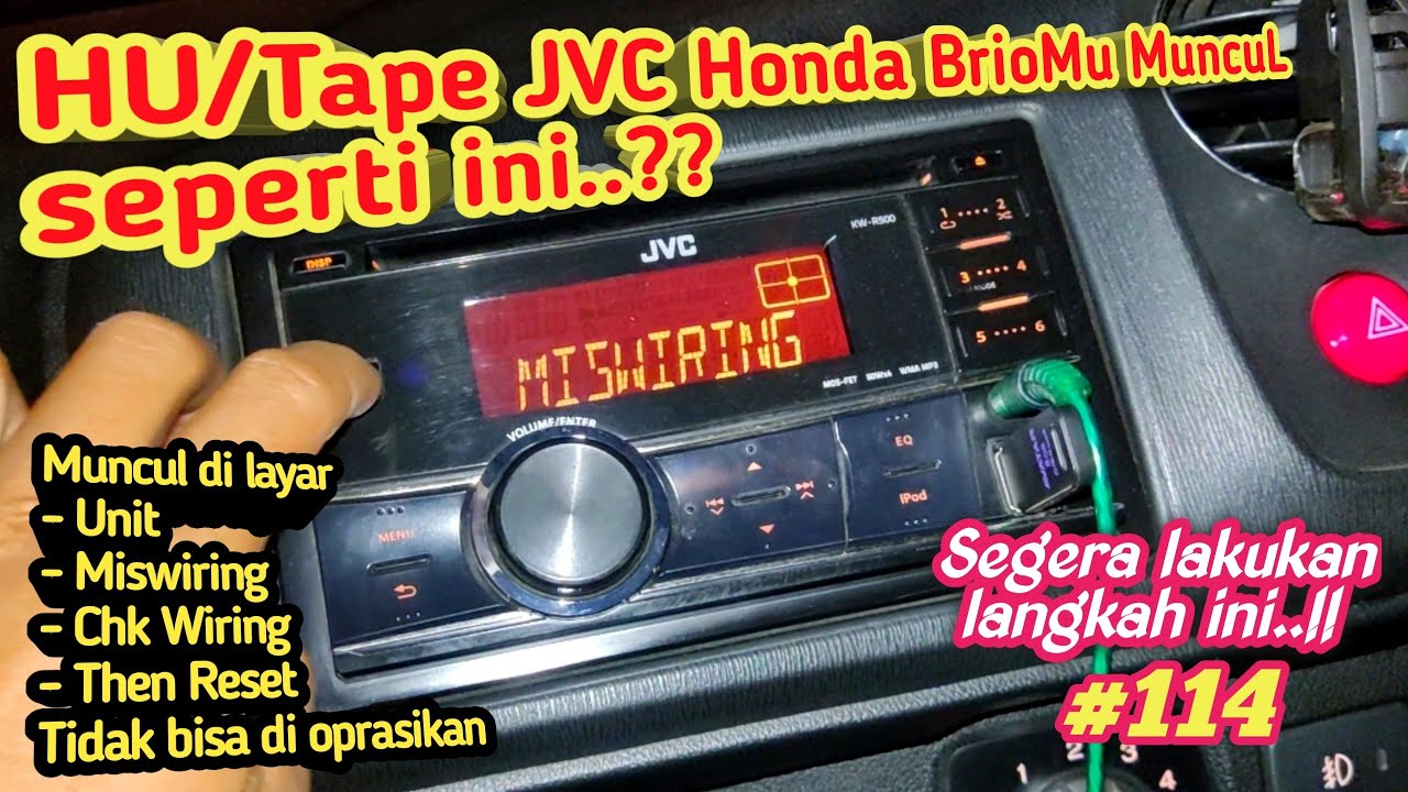 Segera Lakukan Reset jika Tape/Headunit JVC Honda brio tidak bisa di oprasikan..!!