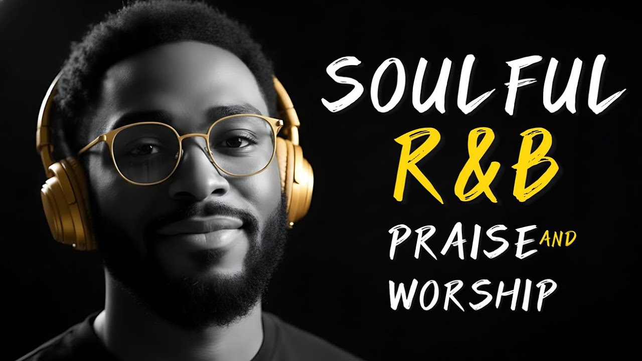 BREATH OF HEAVEN | Soulful R&B Praise & Worship Songs