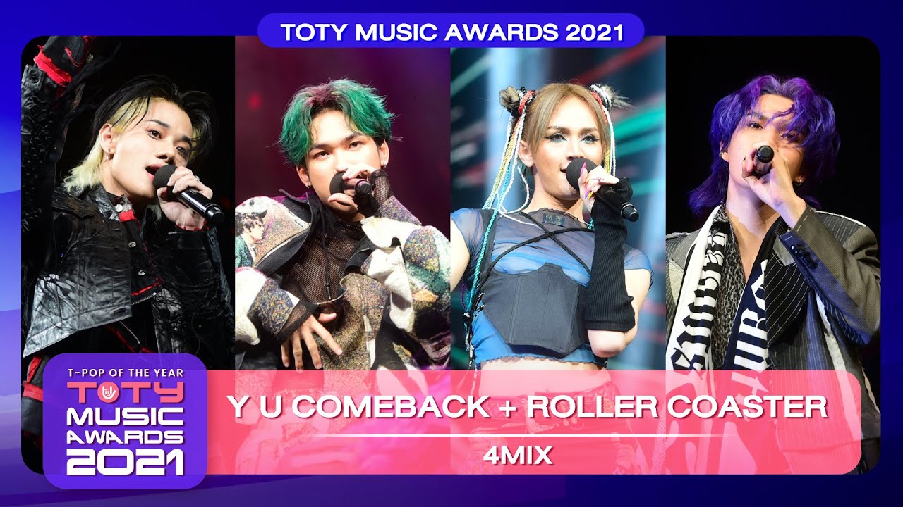 Y U COMEBACK + ROLLER COASTER - 4MIX | TOTY Music Awards 2021| 28.02.2022