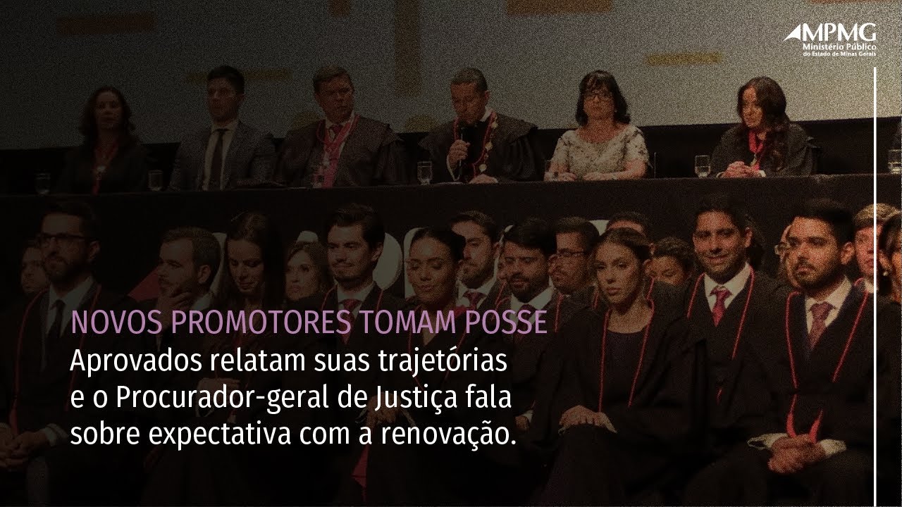 MPMG d&aacute; posse a 70 promotores de Justi&ccedil;a substitutos
