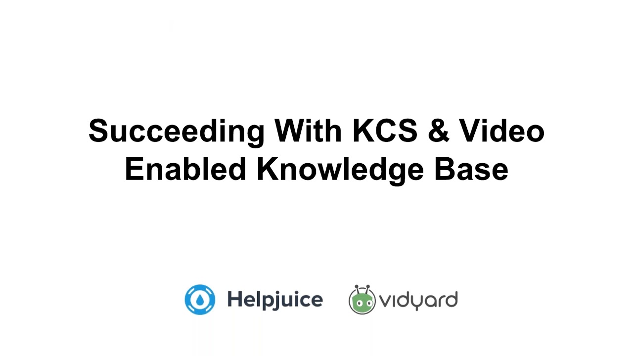 Helpjuice Webinar: Knowledge Centered Support, With Vidyard