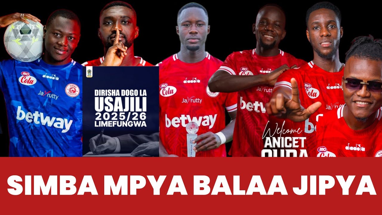 🛑BREAKING NEWS: DIRISHA LA LIGI KUU LIMEFUNGWA RASMI, HAWA HAPA NYOTA WAPYA WA SIMBA SC 