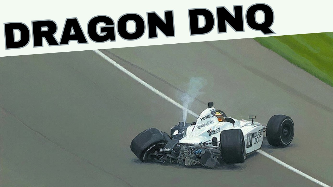 Dragon Racing Fail to Qualify (2011 Indianapolis 500)