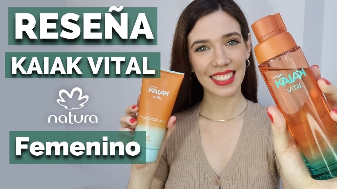LANZAMIENTO NATURA: KAIAK VITAL - RESEÑA EN ESPAÑOL - FEMENINO