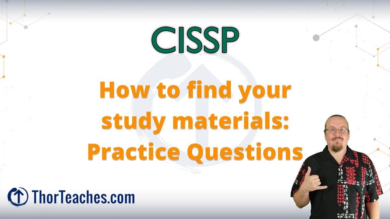 CISSP Tips and Tricks | How to find your study materials - Practice questions