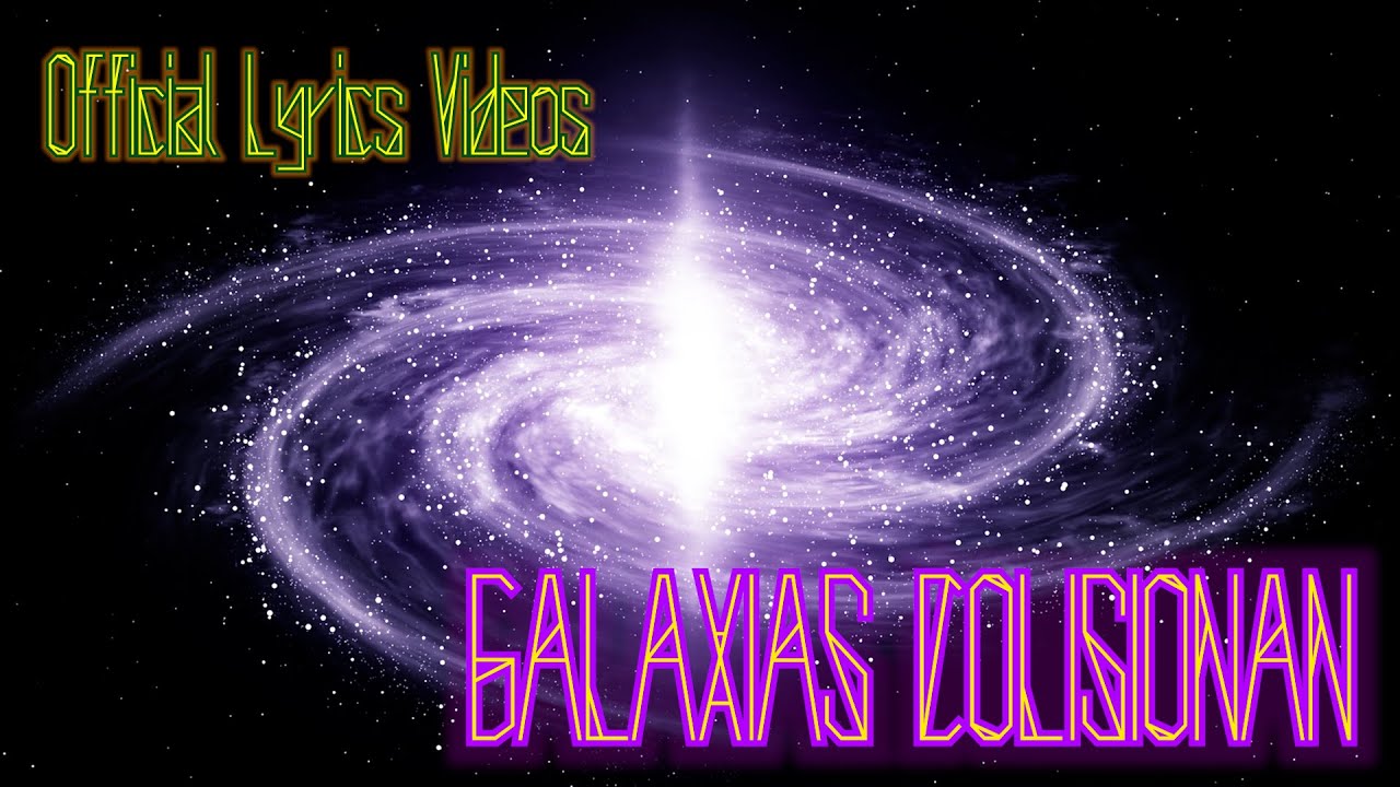 Didier Joseph - GALAXIAS COLISIONAN [Official Lyrics Video]